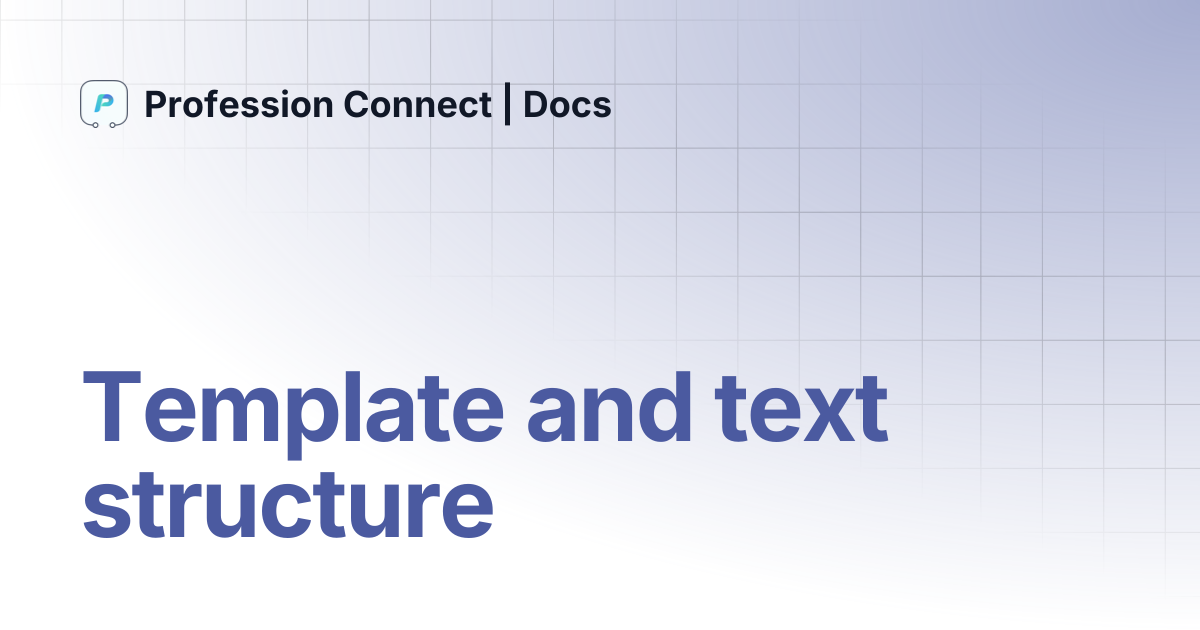Template and text structure | English | Profession Connect | Docs